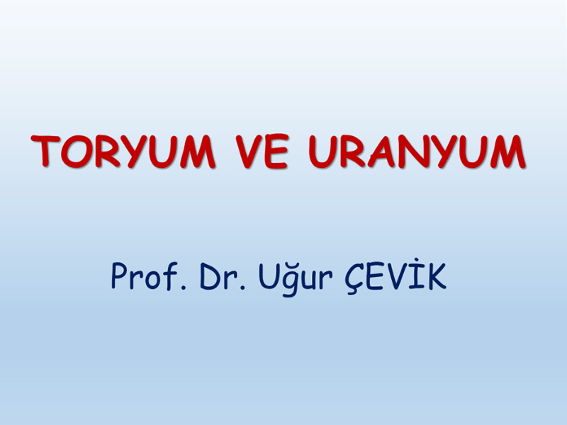 MİLLİ-TORYUM-VE-URANYUM-POLİTİKASI (SUNUM)