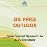 OIL PRICE OUTLOOK / From Current Dynamics to 2100 Scenarios
